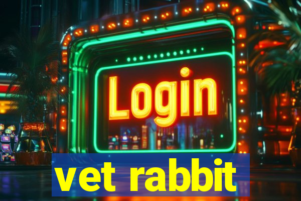 vet rabbit